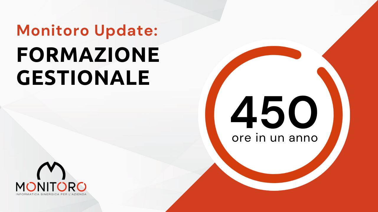 Monitoro update: 450 ore dedicate alla formazione dei clienti della divisione gestionale